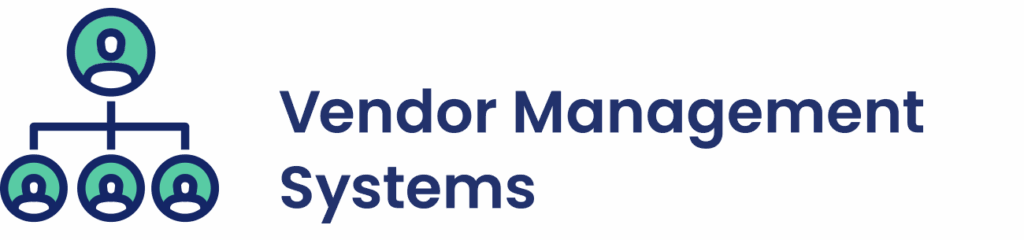 Vendor Management Systems